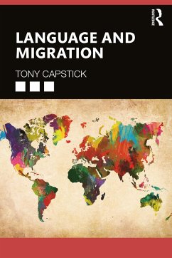 Language and Migration - Capstick, Tony