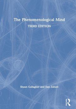 The Phenomenological Mind - Gallagher, Shaun (University of Memphis, USA); Zahavi, Dan (University of Copenhagen, Denmark)