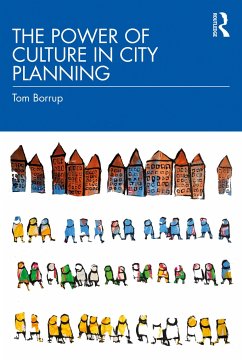The Power of Culture in City Planning - Borrup, Tom