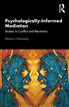 Psychologically Informed Mediation - Hanaway, Monica