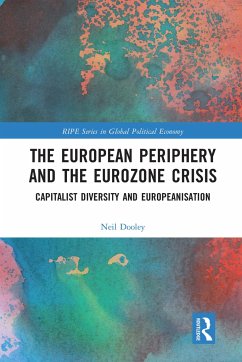 The European Periphery and the Eurozone Crisis - Dooley, Neil (University of Sussex, UK)