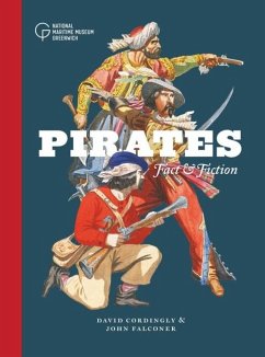 Pirates: Fact and Fiction - Cordingly, David; Falconer, John