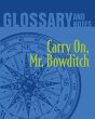 Carry On, Mr. Bowditch Glossary and... - Bild 1