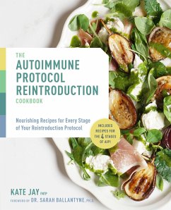 The Autoimmune Protocol Reintroduction Cookbook - Jay, Kate