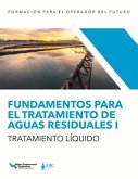 Fundamentos Para El Tratamiento de Aguas Residuales I -- Tratamiento Líquido