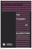 The Tyranny of Algorithms: Freedom, Democracy, and the Challenge of AI