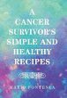 A Cancer Survivor's Simple and Healthy... - Bild 1