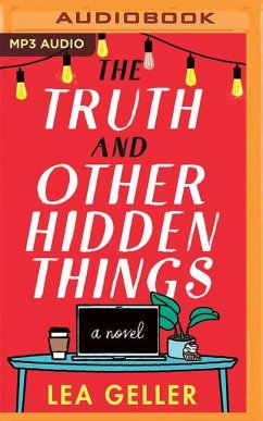 The Truth and Other Hidden Things - Geller, Lea