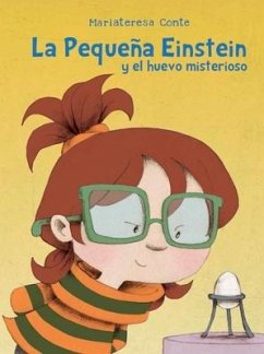 La Pequena Einstein Y El Huevo Misterioso - Conte, Mariateresa