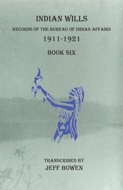 Indian Wills, 1911-1921 Book Six