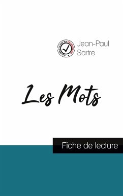 Les Mots de Jean-Paul Sartre (fiche de lecture et analyse complète de l'oeuvre) - Sartre, Jean-Paul