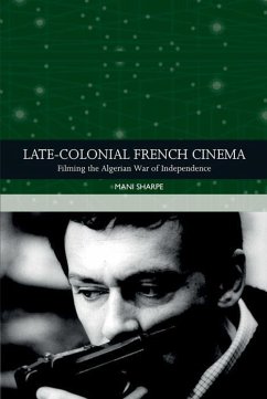 Late-Colonial French Cinema - Sharpe, Mani