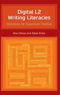 Digital L2 Writing Literacies - Oskoz, Ana; Elola, Idoia