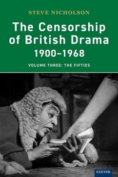 The Censorship of British Drama 1900-1968 Volume 3 - Nicholson, Steve
