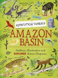 Expedition Diaries: Amazon Basin - Chapman, Simon