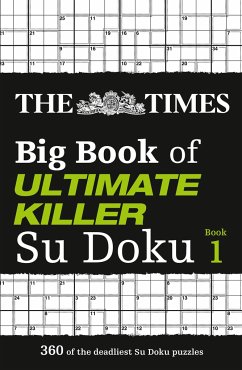 The Times Big Book of Ultimate Killer Su Doku: Book 1 - The Times Mind Games