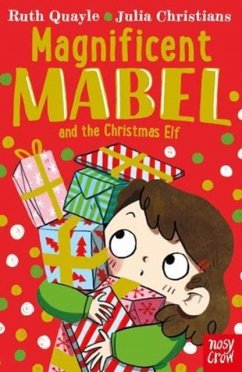 Magnificent Mabel and the Christmas Elf - Quayle, Ruth