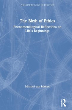 The Birth of Ethics - Manen, Michael van