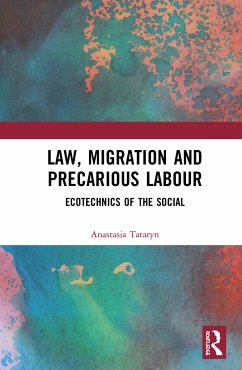 Law, Migration and Precarious Labour - Tataryn, Anastasia