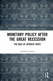 Monetary Policy after the Great Recession