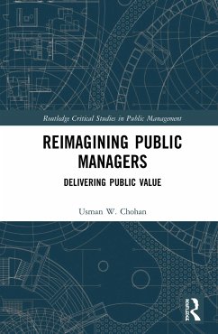 Reimagining Public Managers - Chohan, Usman W
