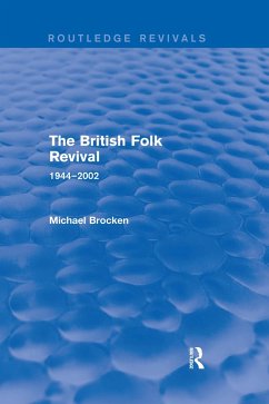 The British Folk Revival 1944-2002 - Brocken, Michael