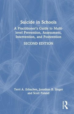 Suicide in Schools - Singer, Jonathan B.; Poland, Scott; Erbacher, Terri A.