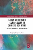 Early Childhood Curriculum in Chinese Societies Early Childhood Curriculum in Chinese Societies