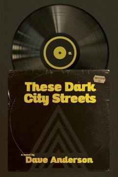 These Dark City Streets - Anderson, Dave