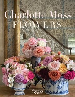 Charlotte Moss Flowers - Moss, Charlotte