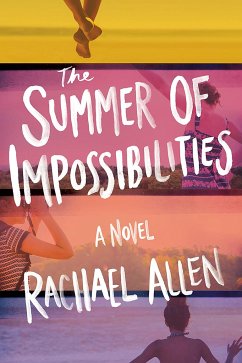 The Summer of Impossibilities - Allen, Rachael