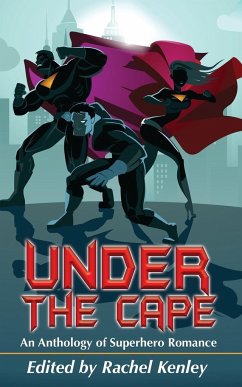 Under The Cape - Strafford, Kim; Bacio, Louisa; Elizabeth, Schecter