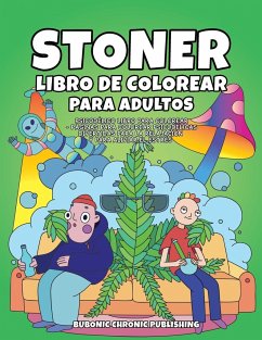 Stoner libro de colorear para adultos - Bubonic Chronic Publishing