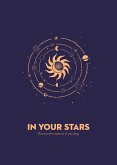 In Your Stars: Discover the Essence of Astrology
