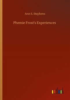 Phemie Frost¿s Experiences