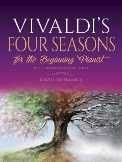 Vivaldi's Four Seasons for the Beginning Pianist Vivaldi's Four Seasons for the Beginning Pianist