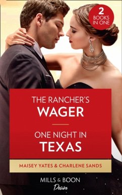 Rancher's Wager / One Night In Texas - Yates, Maisey; Sands, Charlene