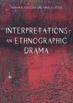 Interpretations - An Ethnographic Drama - Blackledge, Adrian; Creese, Angela