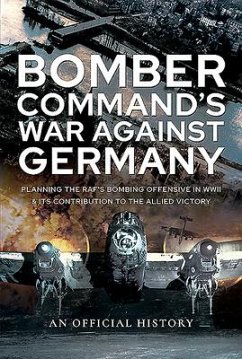 Bomber Command's War Against Germany - History, An Official