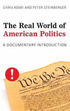 The Real World of American Politics - Koski, Chris; Steinberger, Peter