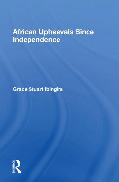 African Upheavals Since Independence - Ibingira, Grace Stuart