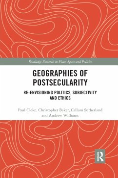 Geographies of Postsecularity - Cloke, Paul; Baker, Christopher; Sutherland, Callum