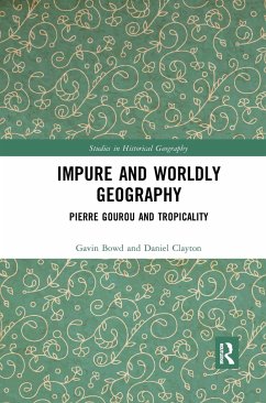 Impure and Worldly Geography - Bowd, Gavin; Clayton, Daniel