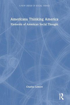 Americans Thinking America - Lemert, Charles