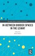 In-Between Border Spaces in the Levant - Bild 1
