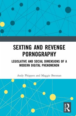 Sexting and Revenge Pornography - Phippen, Andy; Brennan, Maggie