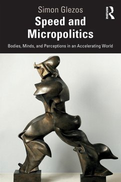 Speed and Micropolitics - Glezos, Simon (University of Victoria, USA)