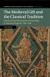 The Medieval Gift and the Classical... - Bild 1