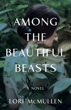 Among the Beautiful Beasts - McMullen, Lori