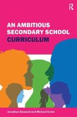An Ambitious Secondary School Curriculum An Ambitious Secondary School Curriculum